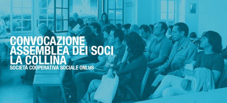 La Collina Società Cooperativa Sociale ONLUS: convocazione assemblea ordinaria dei soci 2014