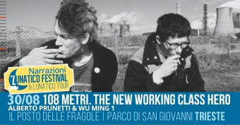 Giovedì 30 agosto al Lunatico presentazione di &quot;108 metri. The new working class hero&quot;