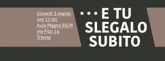 E tu slegalo subito: presentazione della campagna a Trieste