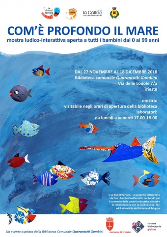 Com&#039;è profondo il mare. Mostra ludico interattiva alla Biblioteca Quarantotti Gambini