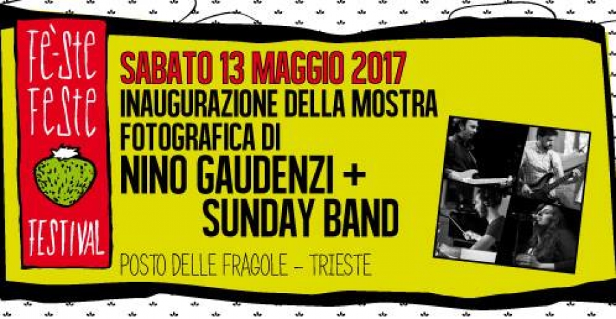Fe&#039; Ste Feste Festival #8: Nino Gaudenzi + Sunday Band