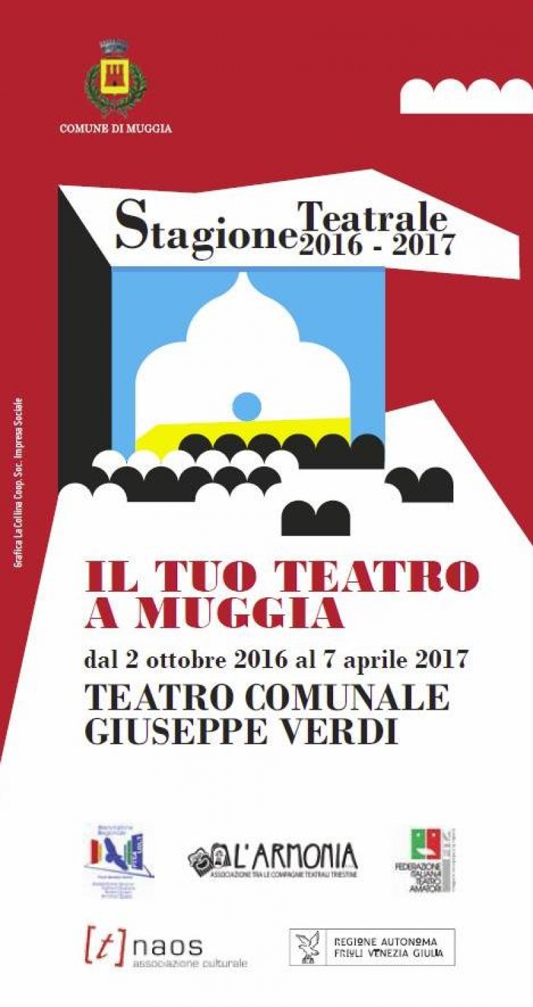 Al via la Stagione Teatrale 2016-17 del Teatro Comunale &quot;Giuseppe Verdi&quot; di Muggia