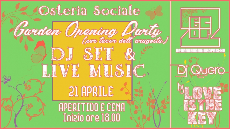 Garden Opening Party! (per tacer dell&#039;aragosta)