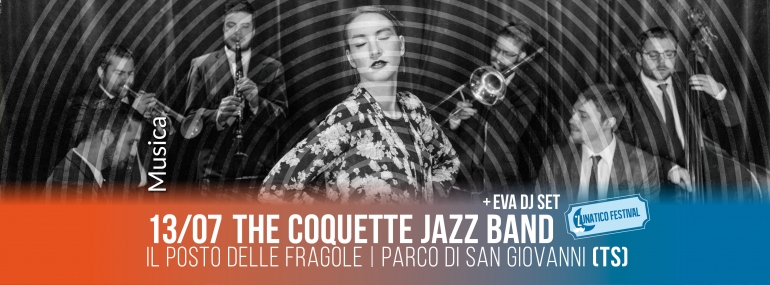 Sabato 13 luglio al Lunatico Festival  The coquette jazz band