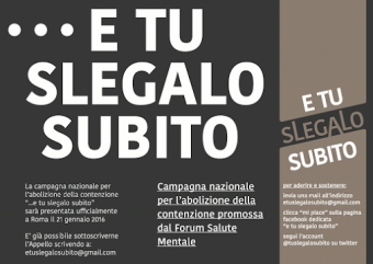 E tu slegalo subito – la campagna contro la contenzione