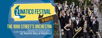 Venerdì 19 agosto: The 1000 Streets&#039; Orchestra