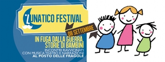 &quot;In fuga dalla guerra, storie di bambini&quot; 8 settembre, Lunatico Festival