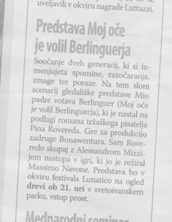 25.07.2017 Primorski dnevnik - Predstava Moj oce je volil Berlinguerja -